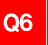 Q6