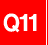 Q11